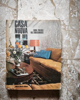 CASA NUOVA. Guida pratica dell'arredamento