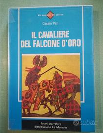 Cesare Peri il cavaliere del falcone d'oro 