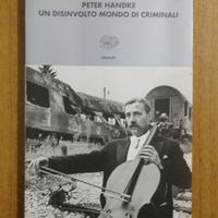 Handke, Un disinvolto mondo di criminali 2002