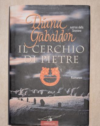 D.GABALDON "IL CERCHIO DI PIETRE"-1° Ed. 2005