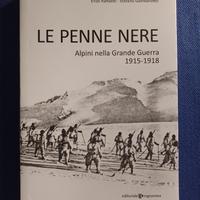 “Le Penne Nere / Alpini nella Grande Guerra..."
