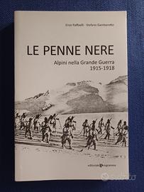 “Le Penne Nere / Alpini nella Grande Guerra..."