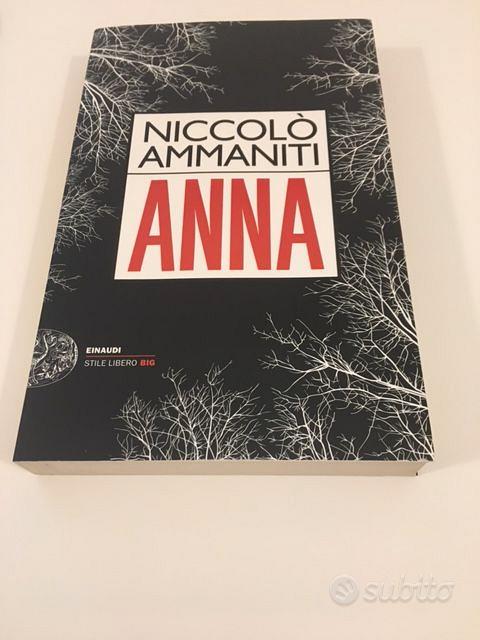 Anna - Niccolò Ammaniti - Libro - Einaudi - Einaudi. Stile libero big