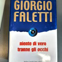 Giorgio Faletti:" Niente di vero tranne gli occhi"