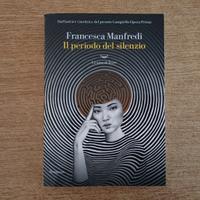 Il periodo del silenzio (Francesca Manfredi)