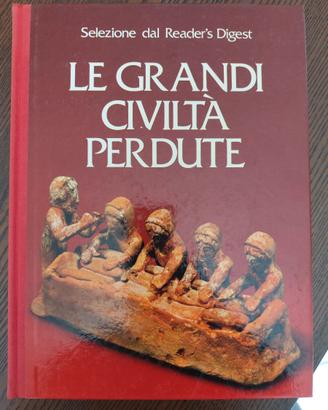Le grandi civiltà perdute
