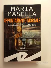 LIBRO MARIA MASELLA APPUNTAMENTO MORTALE TERESA