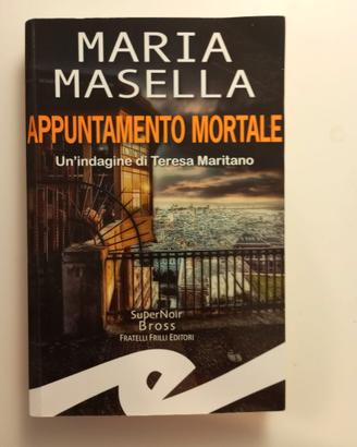 LIBRO MARIA MASELLA APPUNTAMENTO MORTALE TERESA