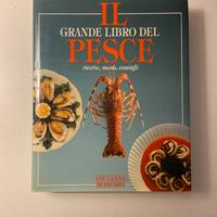 Il grande libro del pesce. Ricette, menu, consigli