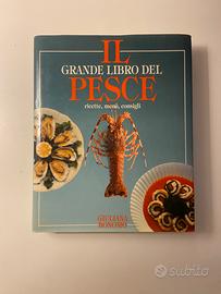 Il grande libro del pesce. Ricette, menu, consigli