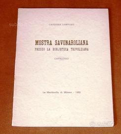 Mostra Savonaroliana - Biblioteca Trivulziana 1952