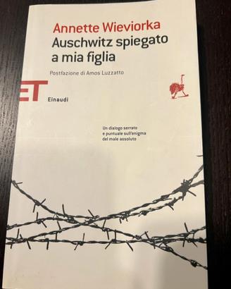 Libro “ Auschwitz spiegato a mia figlia” di A. W
