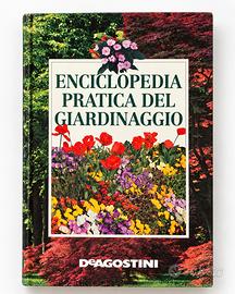 Enciclopedia pratica del giardinaggio De Agostini