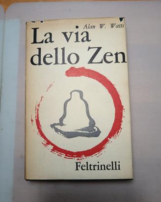 la via dello zen feltrinelli Milano 1960 A.W.Watts