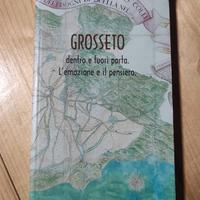Grosseto, dentro e fuori porta