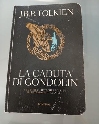 J.R.R. TOLKIEN - LA CADUTA DI GONDOLIN  Bompiani