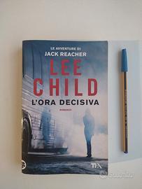 L'ORA DECISIVA - Lee Child