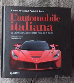 L' Automobile italiana. le grandi marche dalle Ori