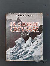 La grande crevasse  R. Frison Roche 1952
