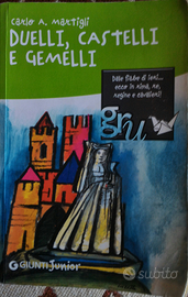 Duelli, castelli e gemelli (GIUNTI Junior)