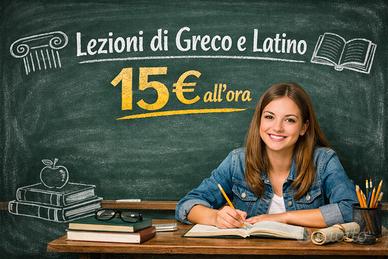 Lezioni private GRECO e LATINO - 15 all'ora