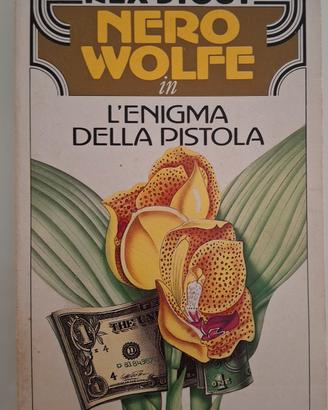 Rex Stout - Nero Wolfe - L'enigma della pistola