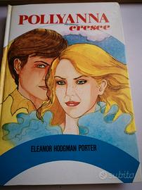 Pollyanna cresce Eleanor Hodgam Porter 
