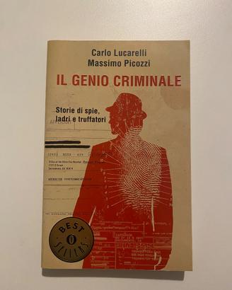 Il genio criminale - Lucarelli Picozzi
