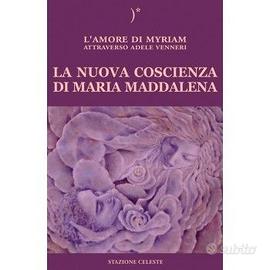 La nuova coscienza di Maria Maddalena
