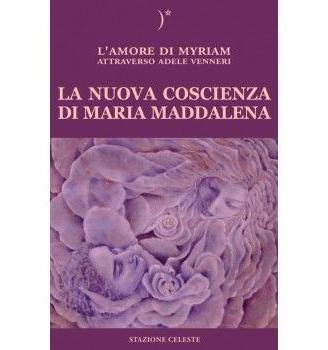 La nuova coscienza di Maria Maddalena