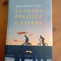 La prima politica è vivere