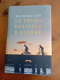 La prima politica è vivere