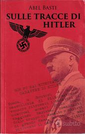 Sulle tracce di Hitler 