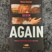 Begin Again - Mona Kasten