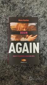 Begin Again - Mona Kasten