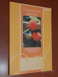 I buoni frutti selvatici