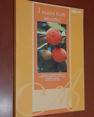 I buoni frutti selvatici