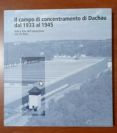 Il campo di concentramento di Dachau 1933 - 1945