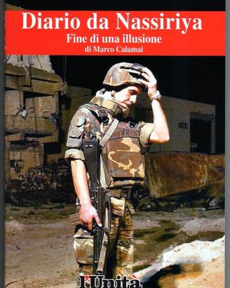 Calamai：DIARIO DA NASSIRIYA. Fine di una illusione