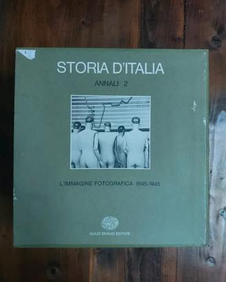 L'immagine fotografica 1845 - 1945 Storia d'italia