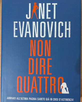 Non dire quattro di Janet Evanovich