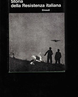 Roberto Battaglia Storia della Resistenza