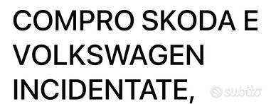 Skoda e wolkswagen incidentate