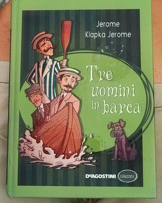 "Tre uomini in barca" J.K.Jerome