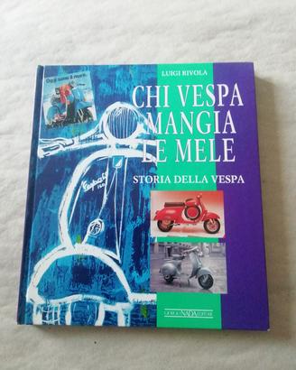CHI VESPA MANGIA LE MELE