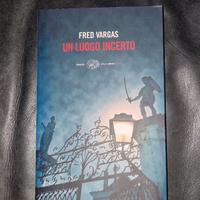 Libro Un luogo incerto di Fred Vargas 