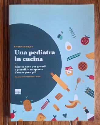 Una pediatra in cucina Uppa Edizioni