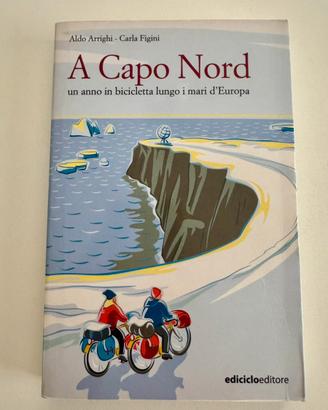 Libro “ A Capo Nord “ un anno in bicicletta