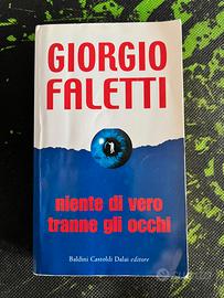 Giorgio Faletti "niente di vero tranne gli occhi"
