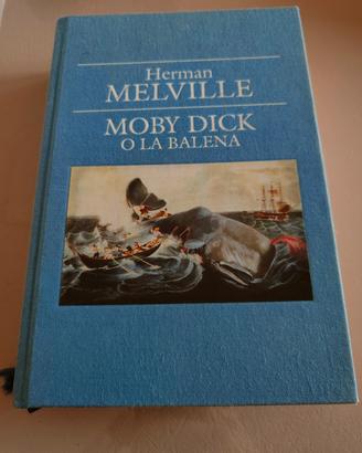 Moby Dick o la Balena, Herman Melville 
